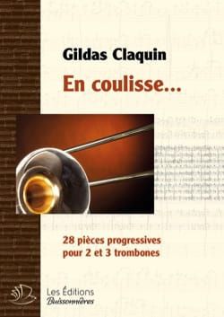 En coulisse... Gildas Claquin Partition Trombone