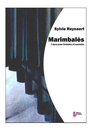Marimbalès Sylvie Reynaert Partition Ensemble de percussions