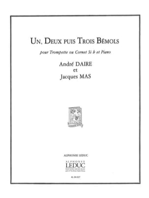 Un, Deux Puis Trois Bémols Daire A. / Mas J. Partition Trompette
