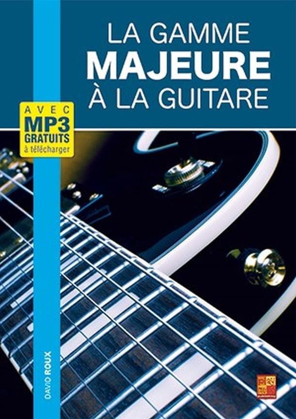 La gamme Majeure à la guitare - David Roux - Partition - Guitare