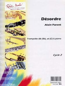 Désordre Alain Parent Partition Trompette