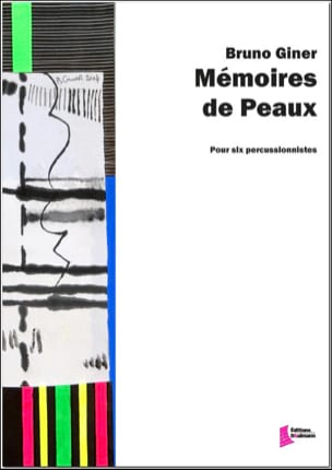 Mémoires de peaux Bruno Giner Partition Ensemble de percussions