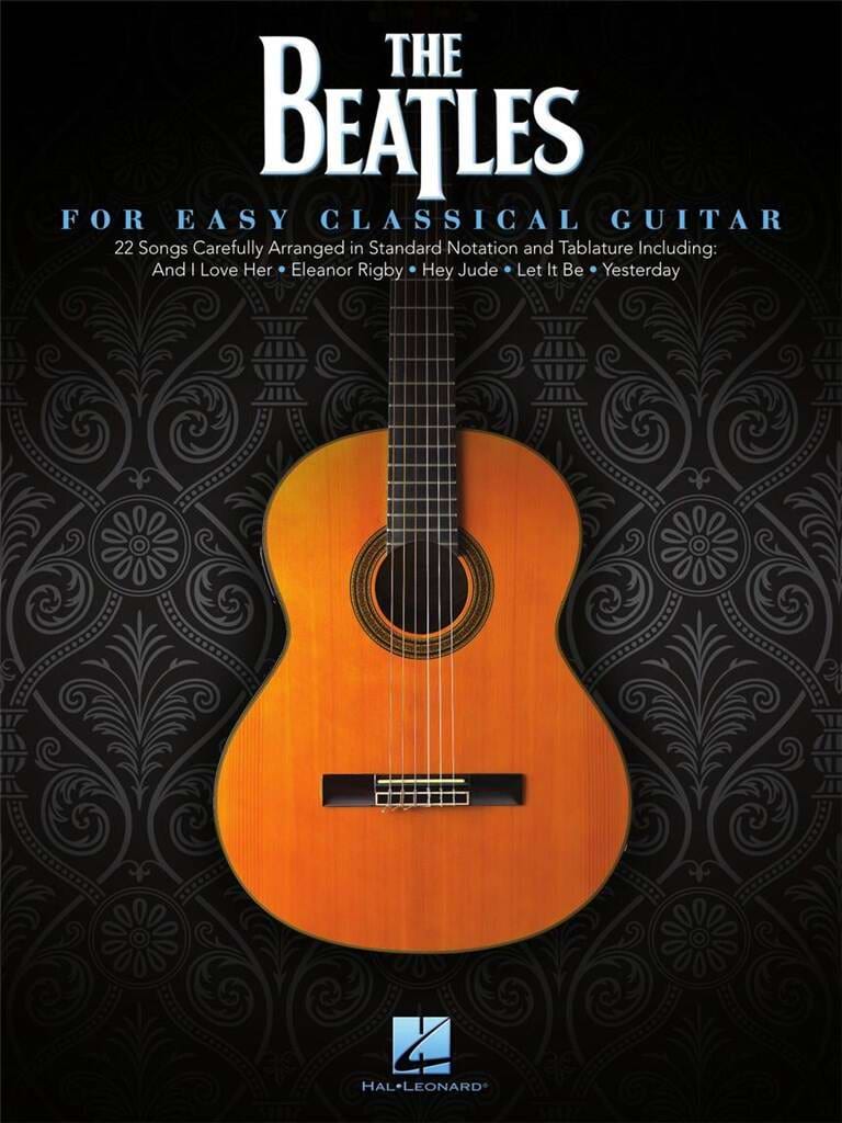 The Beatles for Easy Classical Guitar Beatles Partition