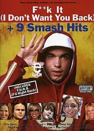 F**k It Don't Want You Back + 9 Smash Hits Partition Pop / Rock