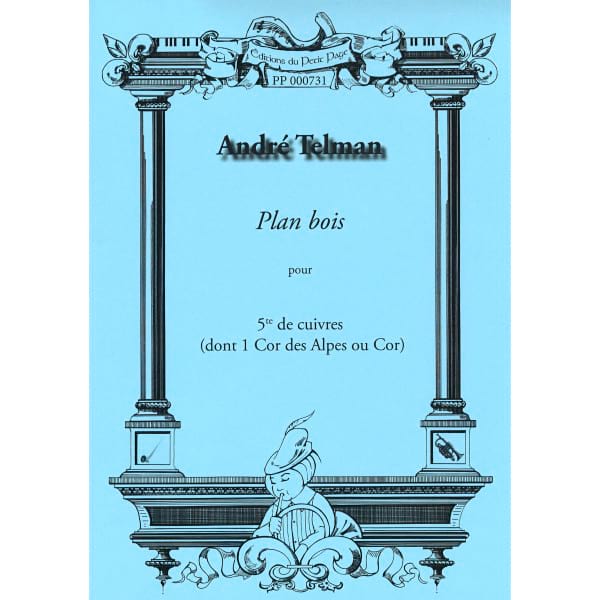 Plan Bois - Quintette de Cuivres André Telman Partition