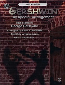 Gershwin By Special Arrangement GERSHWIN Partition Saxophone