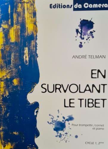 En Survolant le Tibet - Trompette André Telman Partition Trompette