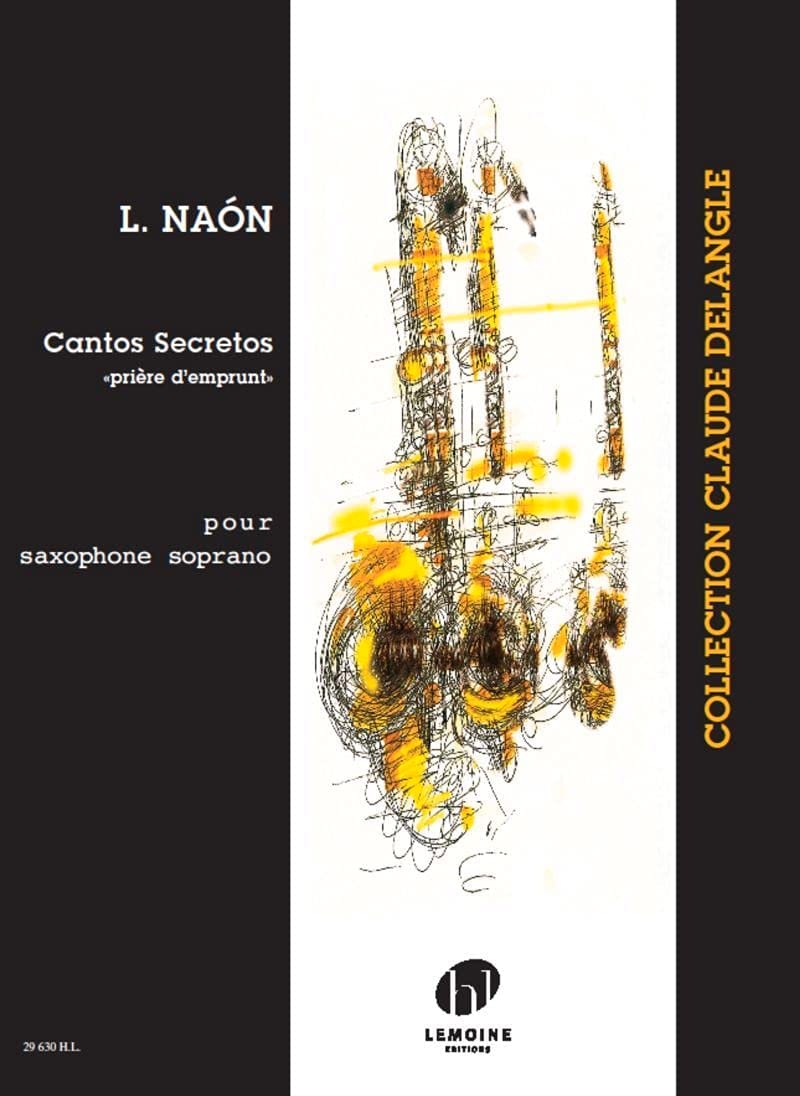 Cantos Secretos Luis Naon Partition Saxophone