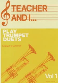 Teacher And I Play Trumpet Duets Volume 1 Partition Trompette