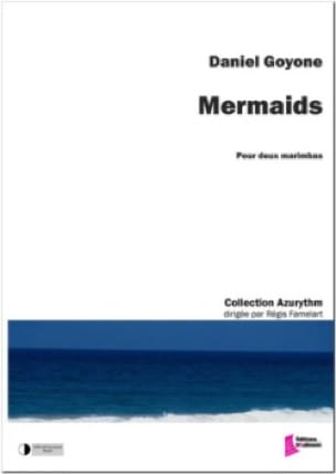 Mermaids Daniel Goyone Partition Ensemble de percussions