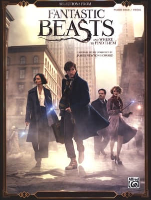 Les Animaux fantastiques Musique du Film - James Newton Howard