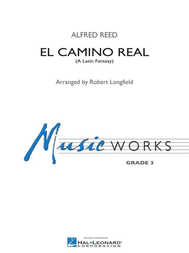El Camino Real - Score and Parts Reed Alfred Partition