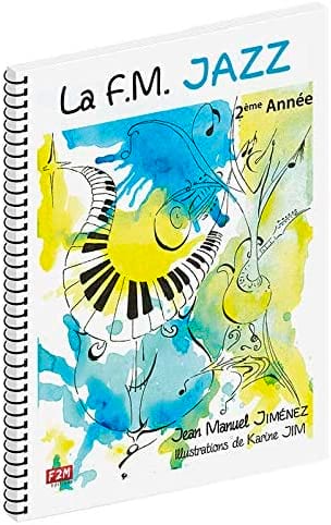 La F.M. Jazz - 2ème Année JIMENEZ Partition Solfèges