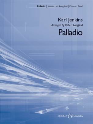 Palladio Karl Jenkins Partition ENSEMBLES, BANDS