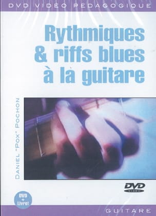 DVD - Rythmiques & Riffs Blues A la Guitare - Daniel 
