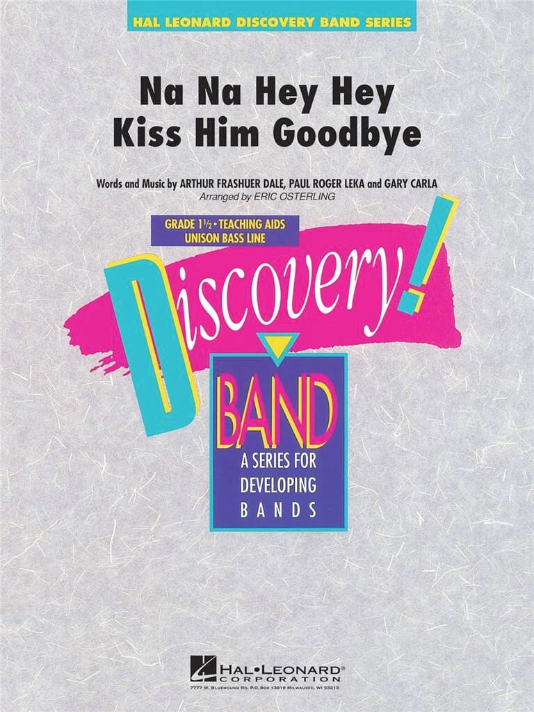 Na Na Hey Hey Kiss Him Goodbye Eric (arranger) Osterling Partition