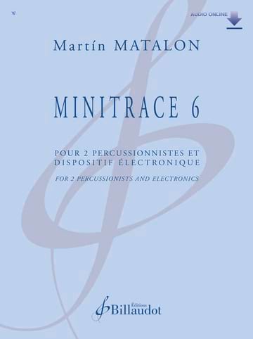 Minitrace 6 Martin Matalon Partition Ensemble de percussions
