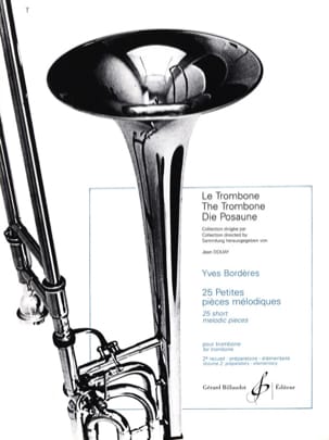 25 Petites Pieces Mélodiques Volume 2 Yves Borderes Partition Trombone
