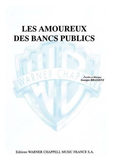 Amoureux Les Des Bancs Publics. Format - Georges Brassens - Partition