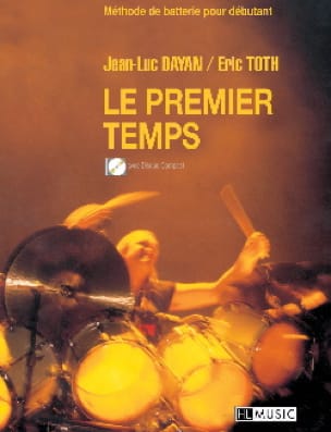 Le premier temps Jean-Luc Dayan & Eric Toth Partition Batterie