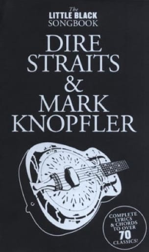 The Little Black Songbook - Dire Straits & Mark Knopfler - Partition