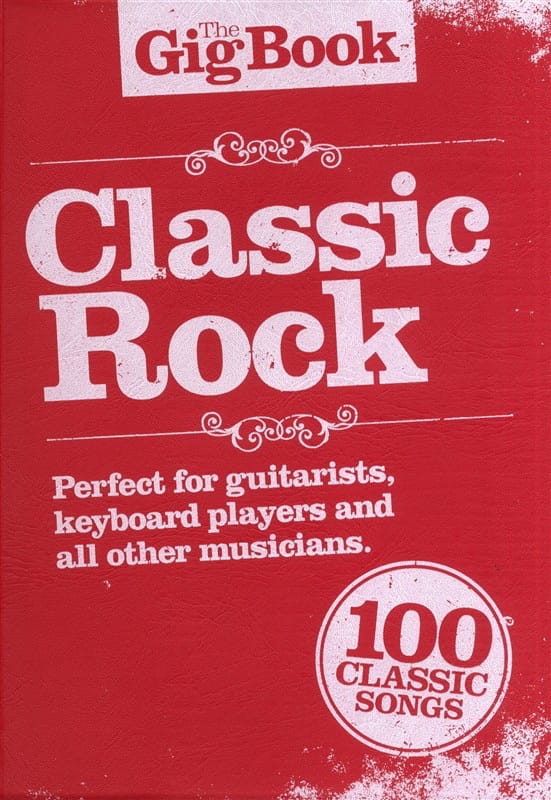 The Gig Book - Classic Rock Partition Pop / Rock
