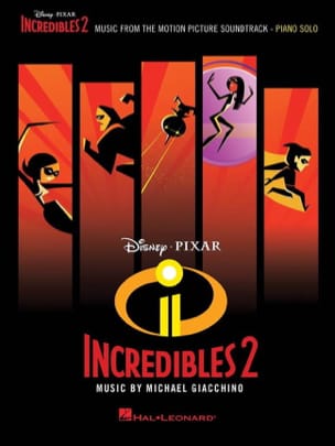 Les Indestructibles 2 - Musique du Film - DISNEY / PIXAR - Partition