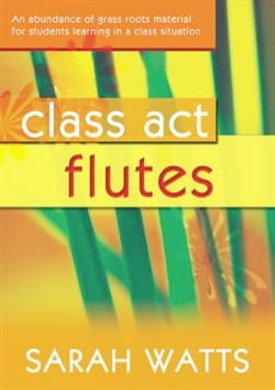 Class Act Volume 1 Sarah Watts Partition Flûte traversière