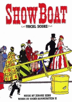Show Boat - Vocal Score Jerome Kern Partition Comédie musicale
