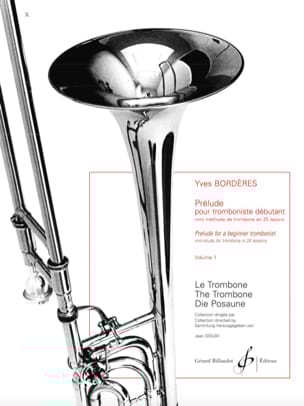 Prélude Pour Tromboniste Débutant Volume 1 - Yves Borderes