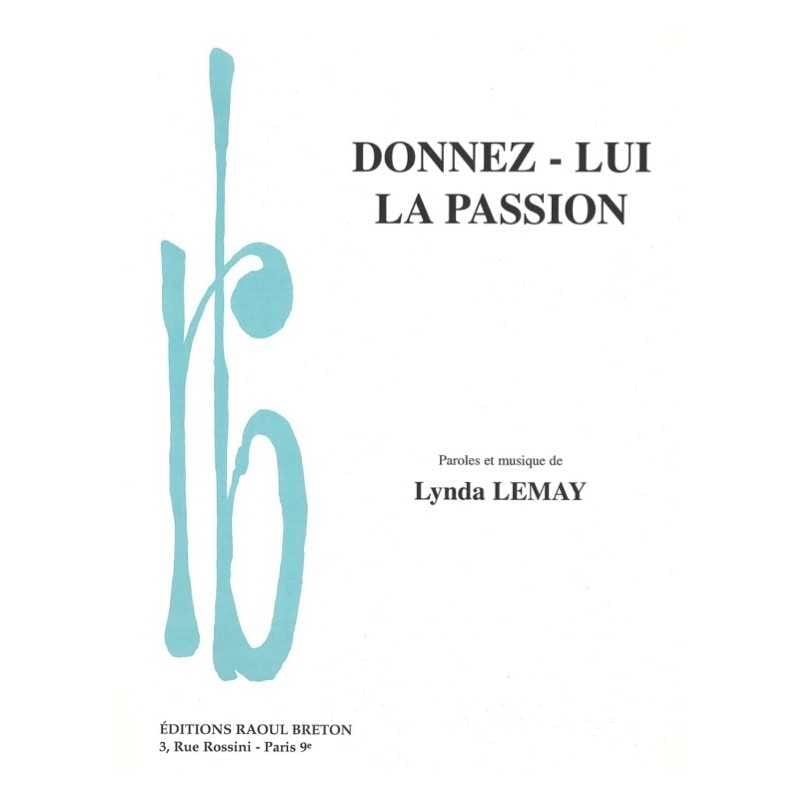 Donnez-lui la passion Lynda Lemay Partition Pop / Rock