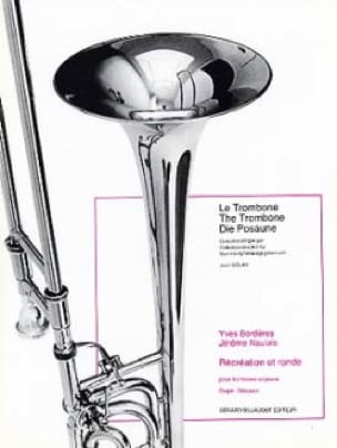 Récréation Et Ronde Bordères Y. / Naulais J. Partition Trombone