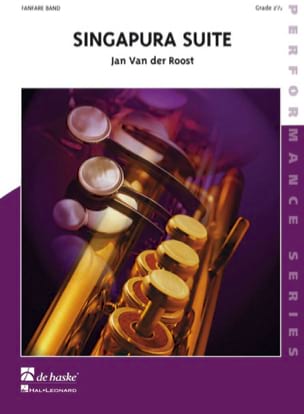 Singapura Suite. Harmonie Jan van der Roost Partition ENSEMBLES, BANDS