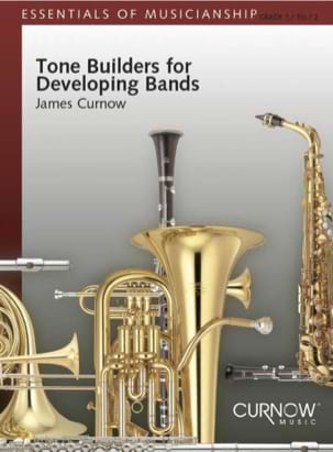 Tone Builders For Developping Bands - James Curnow - Partition