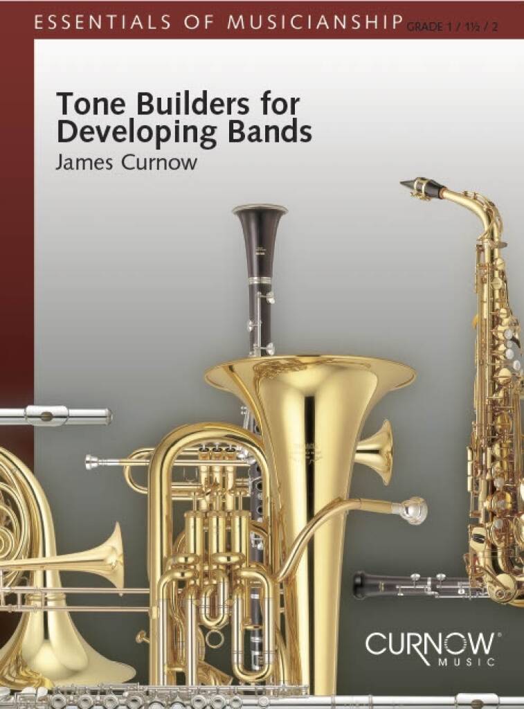 Tone Builders For Developping Bands - James Curnow - Partition