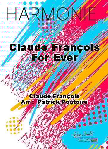 Claude François For Ever Claude François Partition ENSEMBLES, BANDS