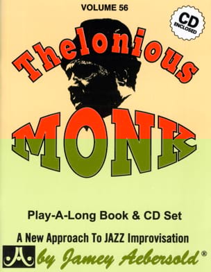 Volume 56 - Thelonious Monk METHODE AEBERSOLD Partition Jazz