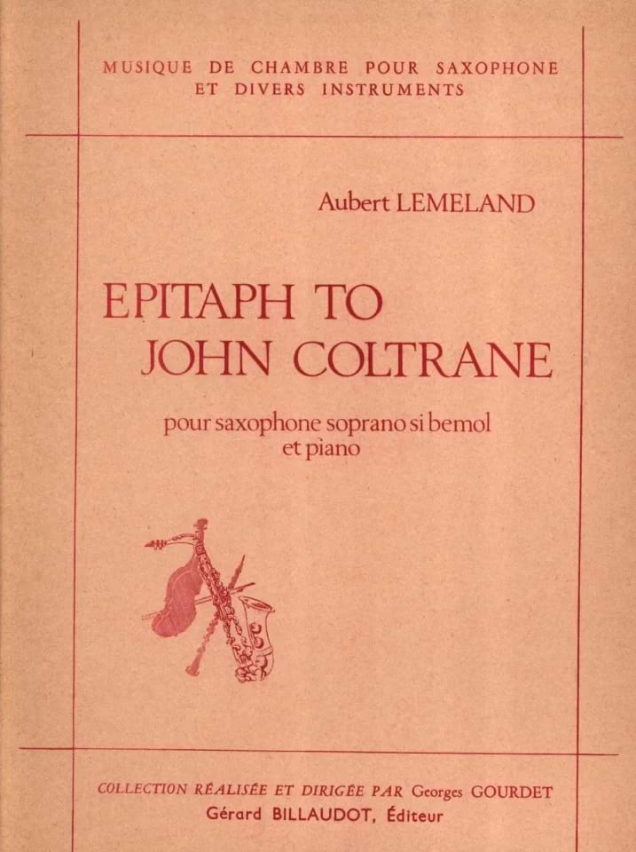 Epitaph To John Coltrane Aubert Lemeland Partition Saxophone