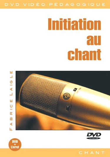 DVD - Initiation au Chant Fabrice Laigle Partition Pédagogie