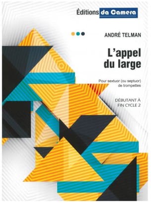 Feuillez l'ouvrage L'appel du large - André Telman - Partition - Trompette