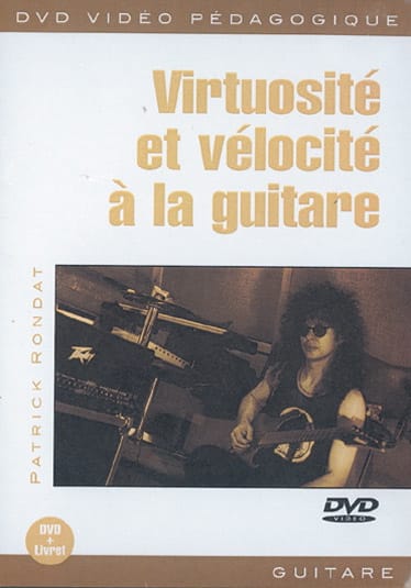 DVD - Virtuosité Et Vélocité A la Guitare - Patrick Rondat - Partition