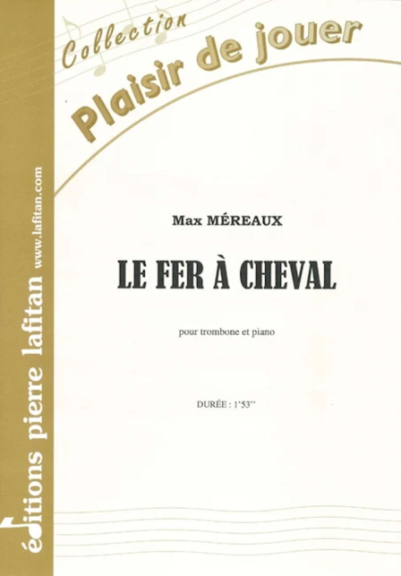 Le Fer à Cheval - Trombone Max Méreaux Partition Trombone