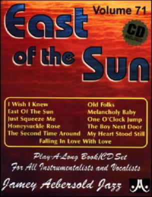 Volume 71 - East Of The Sun METHODE AEBERSOLD Partition Jazz