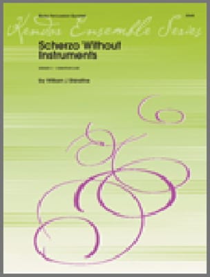 Scherzo Without Instruments - William J. Schinstine - Partition