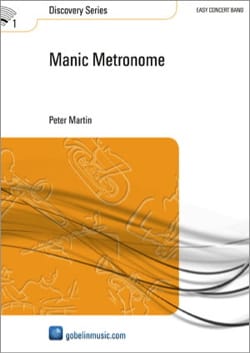 Manic Metronome Peter Martin Partition ENSEMBLES, BANDS