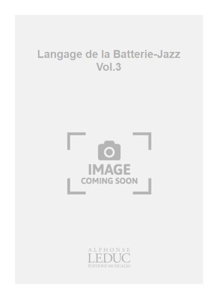 Langage de la Batterie-Jazz Volume 3 - Charles Bellonzi - Partition