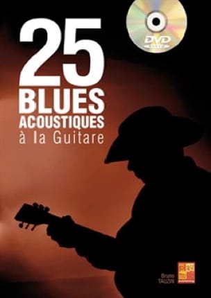 25 Blues Acoustiques à la guitare Bruno Tauzin Partition Guitare