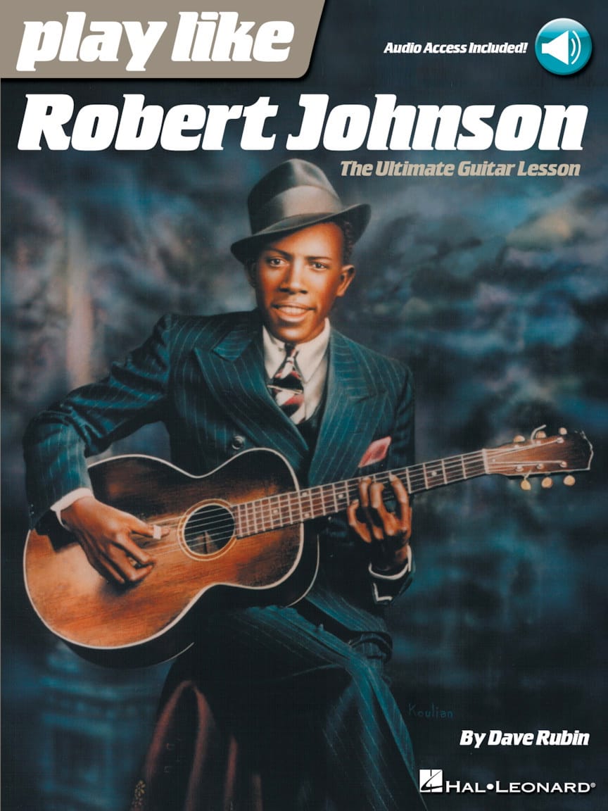 Play Like Robert Johnson Robert Johnson Partition Guitare