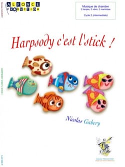 Harpsody c'est l'stick ! - Nicolas Gahery - Partition
