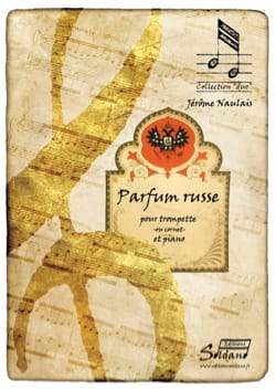 Parfum Russe Jérôme Naulais Partition Trompette